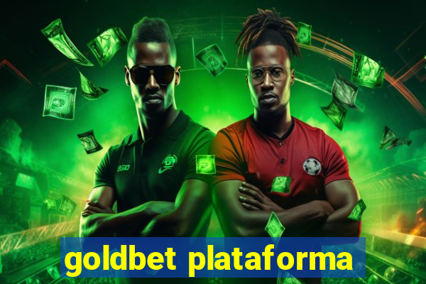 goldbet plataforma